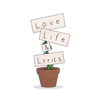 Love, Life & Lyrics