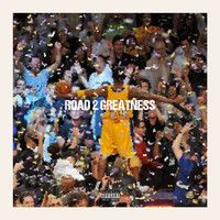 Road 2 Greatness