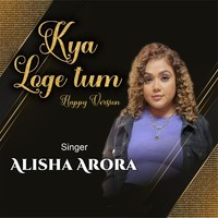 Kya Loge Tum (Happy Version)