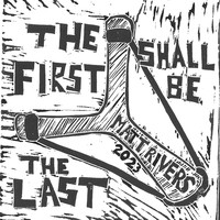 The First Shall Be the Last