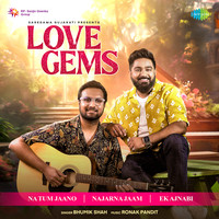 Na Tum Jaano X Najarna Jaam X Ek Ajnabi - Love Gems