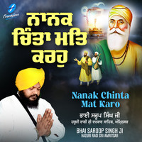 Nanak Chinta Mat Karo Songs Download: Play & Listen Nanak Chinta Mat ...