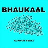 BHAUKAAL