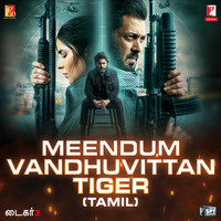 Meendum Vandhuvittan Tiger - Tamil Version