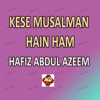 Kese Musalman Hain Ham