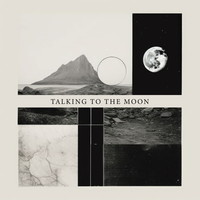 Talking to the moon