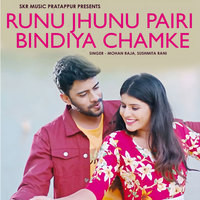 Runu Jhunu Pairi Bindiya Chamke