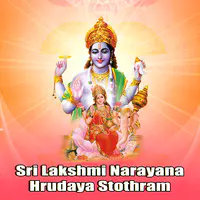 Sri Lakshmi Narayana Hrudaya Stothram