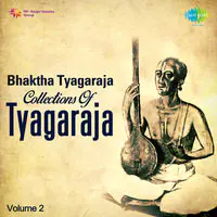 Bhaktha Tyagaraja Collections Of Tyagaraja Vol 2
