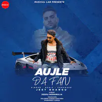 Aujle Da Fan (Fan of Karan Aujla)