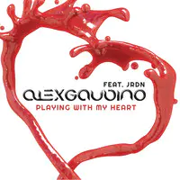 Playing with My Heart (Radio Edit) MP3 Song Download by Alex Gaudino  (Playing With My Heart)| Listen Playing with My Heart (Radio Edit) Song  Free Online