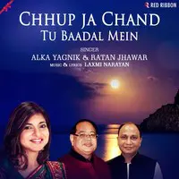 Chhup Ja Chand Tu Baadal Mein
