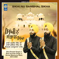 Sikhi Nu Sambhal Sikha