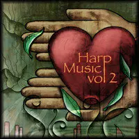 Harp Music, Vol. 2 - Serene Songs for Relaxing