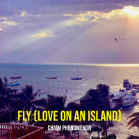 Fly (Love on an Island)