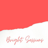 Bright Sessions