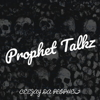 Prophet Talkz