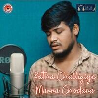 Katha Challigiye Manna Chodana