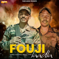 Fouji Laadla