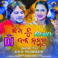 Jhia Tu Eka Number DJ Remix