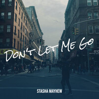 Don't Let Me Go