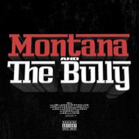 Montana and the Bully