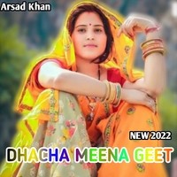 DHANCHA MEENA GEET