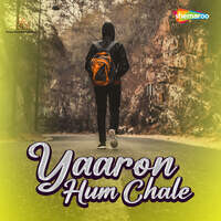 Yaaron Hum Chale