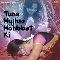 Tune Mujhse Mohbbat Ki