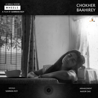 Chokher Bahirey (From "Wheels")