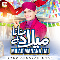 Milad Manana Hai