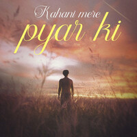 Kahani Mere Pyar Ki