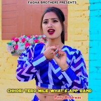 Chhori Tero Mile What'S App Band