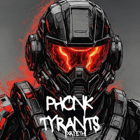 Phonk Tyrants
