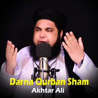 Darna Qurban Sham I Akhtar Ali