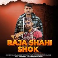 Raja Shahi shok