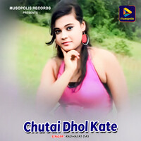 Chutai Dhol Kate