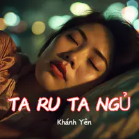 Ta Ru Ta Ngủ