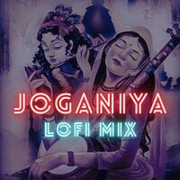 Joganiya Lofi Mix