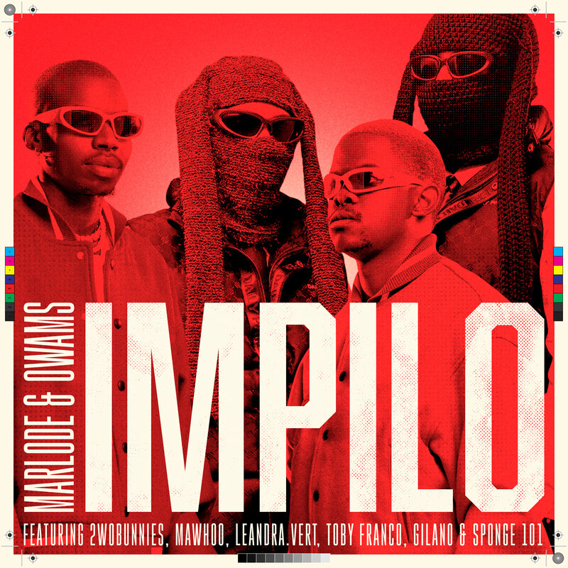 Impilo (feat. 2woBunnies, MaWhoo, Leandra.Vert, Toby Franco, Gilano & Sponge 101)