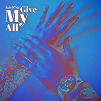 Give My All