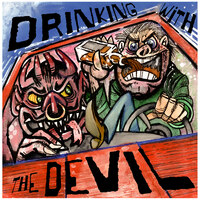 Drinking With the Devil