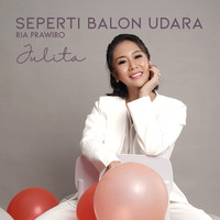 Seperti Balon Udara