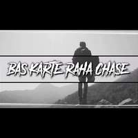 BAS KARTE RAHA CHASE