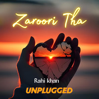 Zaroori Tha (Unplugged)