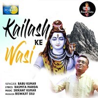 Kailash Ke Wasi