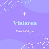 Vinieron