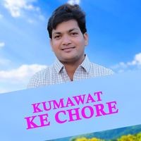 Kumawat Ke Chore