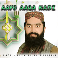 Aayo Aaqa Nabi