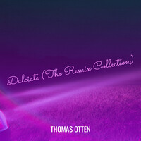 Dulciate (The Remix Collection)
